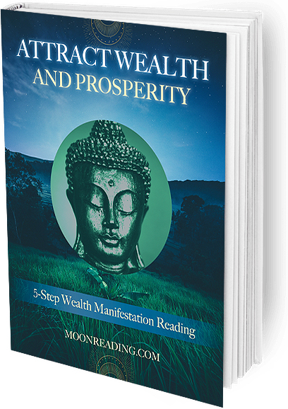 Moon Reading BONUS #3 Attract Wealth and Prosperity Five-Step Manifestation Reading